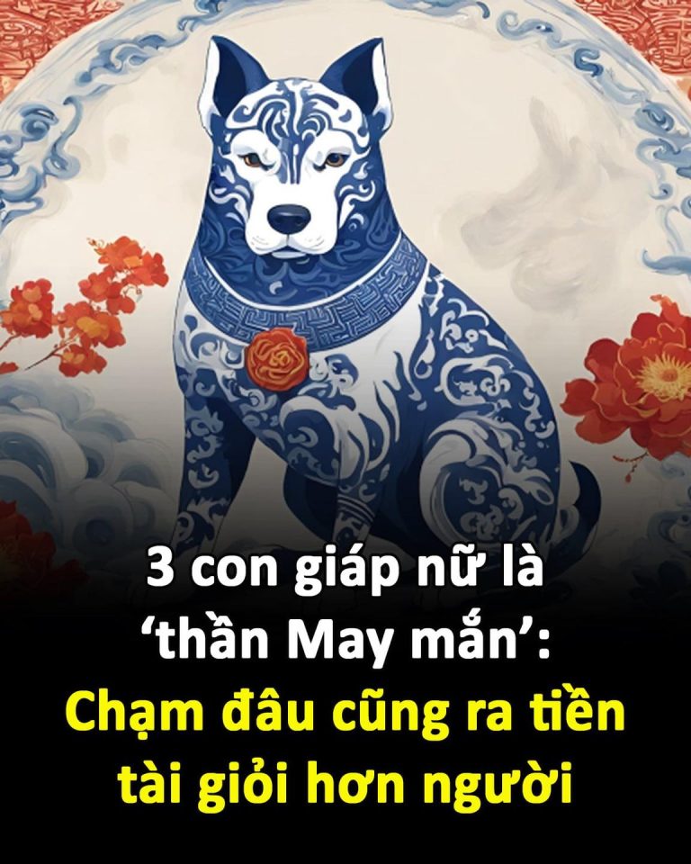 3 con giáp nữ là ‘thần May mắn’: Chạm đâu cũng ra tiền, tài giỏi hơn người