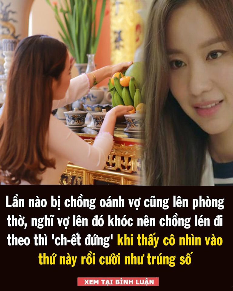 Lần nào bị chồng đánh vợ cũng lên phòng thờ, nghĩ vợ lên đó khóc nên chồng lén đi theo thì ‘chết đứng’ khi thấy cô nhìn vào thứ này rồi cười như trúng số