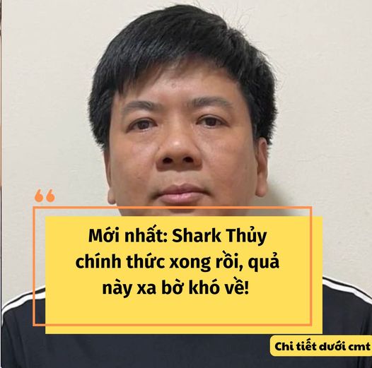 Thông tin mới nhất của Shark Thuỷ