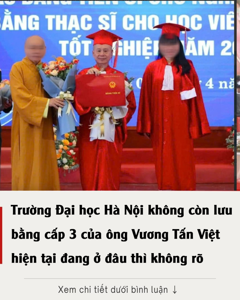 Trường Đại học Hà Nội không còn lưu bằng cấp 3 của ông Vương Tấn Việt, hiện tại đang ở đâu thì không rõ