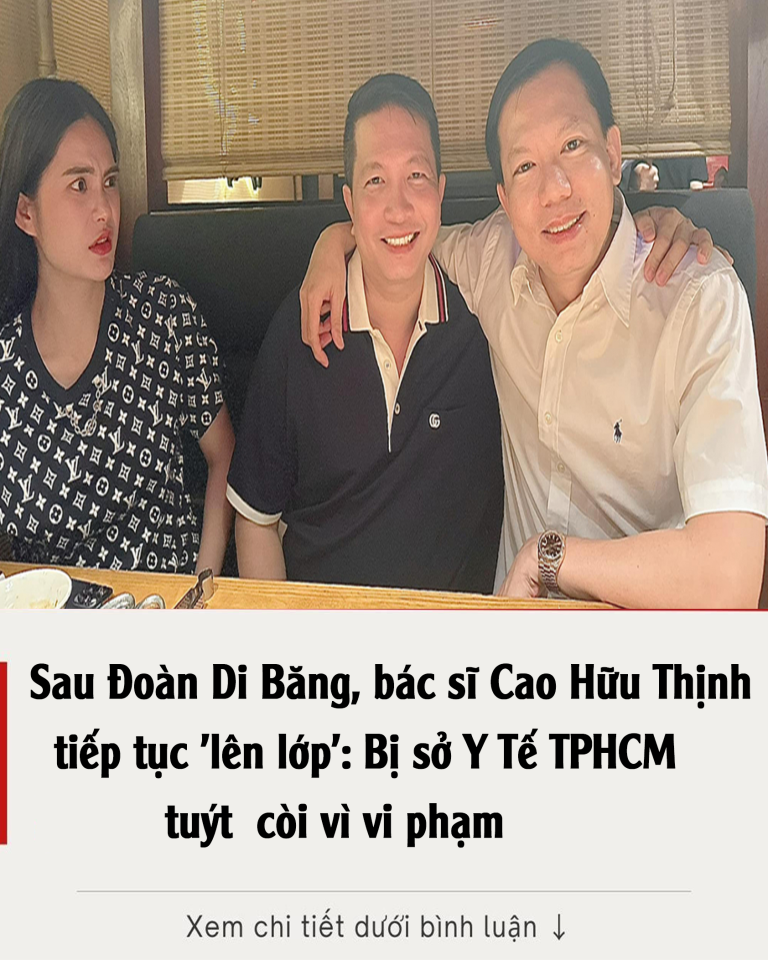 Sau Đoàn Di Băng, bác sĩ Cao Hữu Thịnh tiếp tục ‘lên lớp’: Bị sở Y Tế TPHCM tuýt còi vì vi phạm