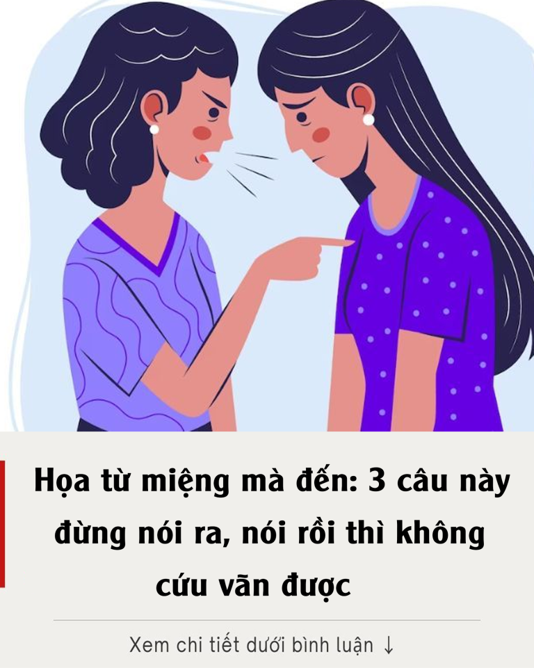 Họa từ miệng mà đến: 3 câu này đừng nói ra, nói rồi thì không cứu vãn được