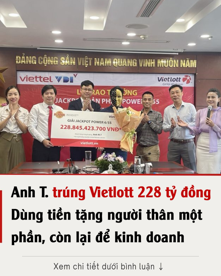 Nam 9X trúng Vietlott 228 tỷ đồng đóng góp ngân sách tỉnh Bình Định hơn 22,8 tỷ đồng và ủng hộ an sinh xã hội 2,76 tỷ đồng