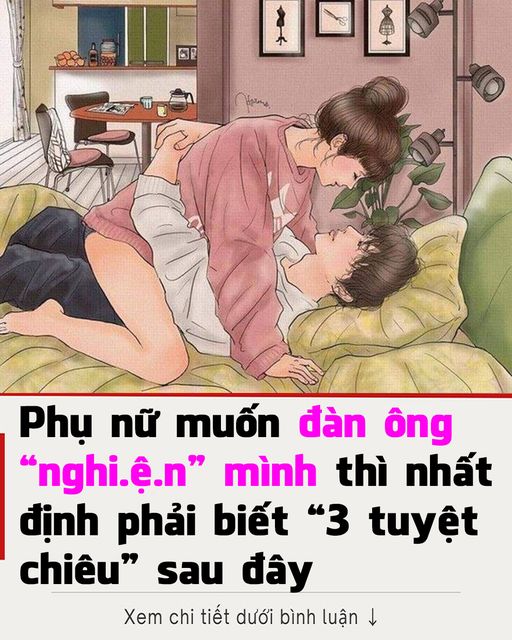 Phụ nữ muốn đàn ông “nghiện” mình thì nhất định phải biết 3 tuyệt chiêu sau đây