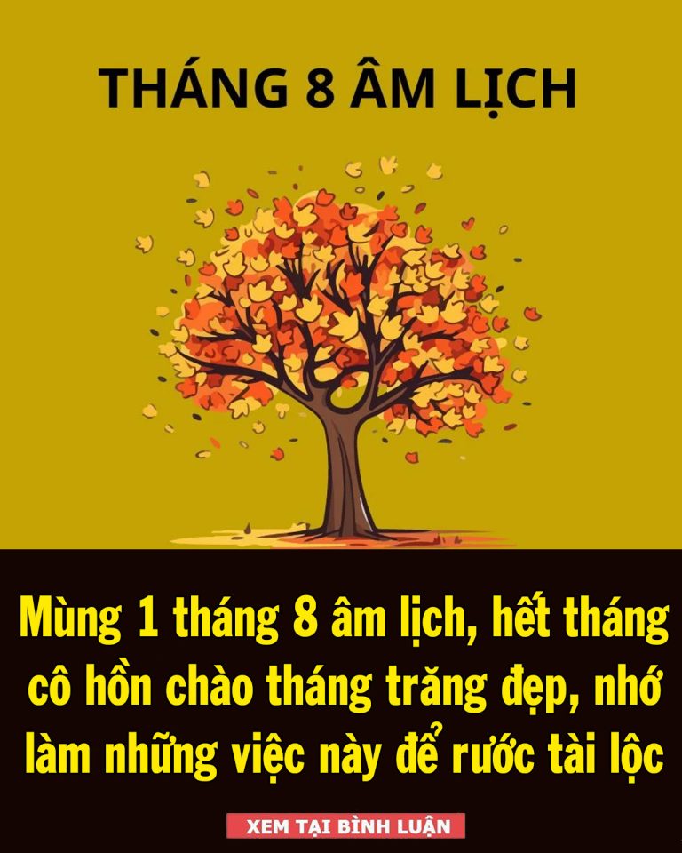 Mùng 1 tháng 8 âm lịch, hết tháng cô hồn chào tháng trăng đẹp, nhớ làm việc này để rước tài lộc