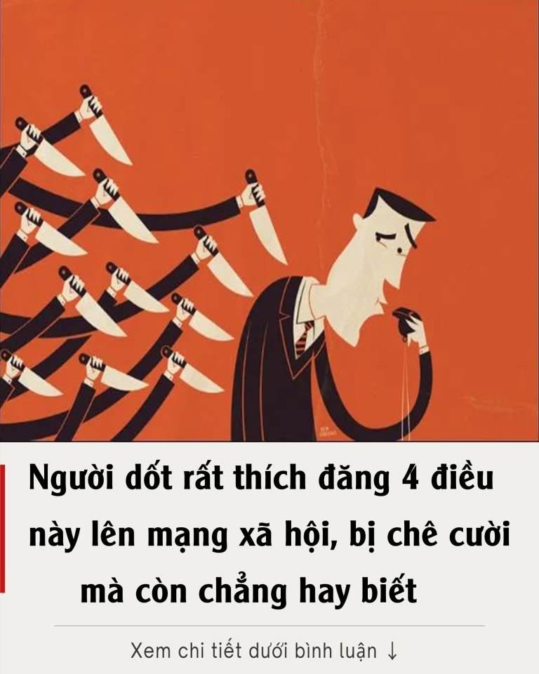 Người d;ốt rất thích đăng 4 điều này lên mạng xã hội, bị chê cười mà còn chẳng hay biết