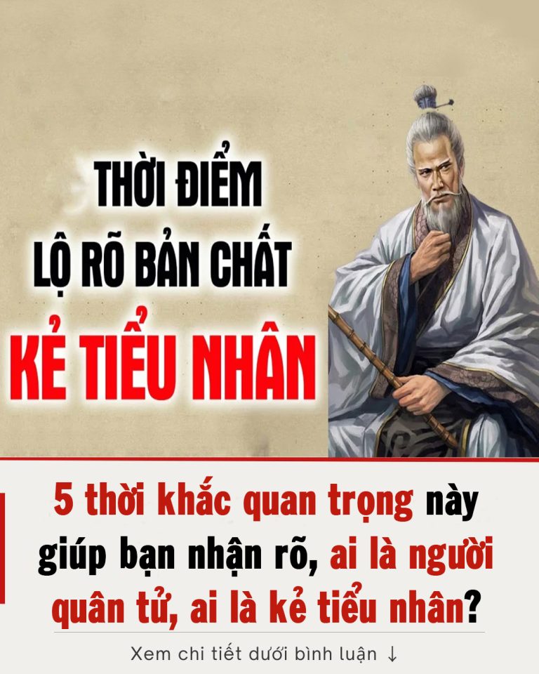 5 thời khắc quan trọng này giúp bạn nhận rõ, ai là người quân tử, ai là kẻ tiểu nhân?