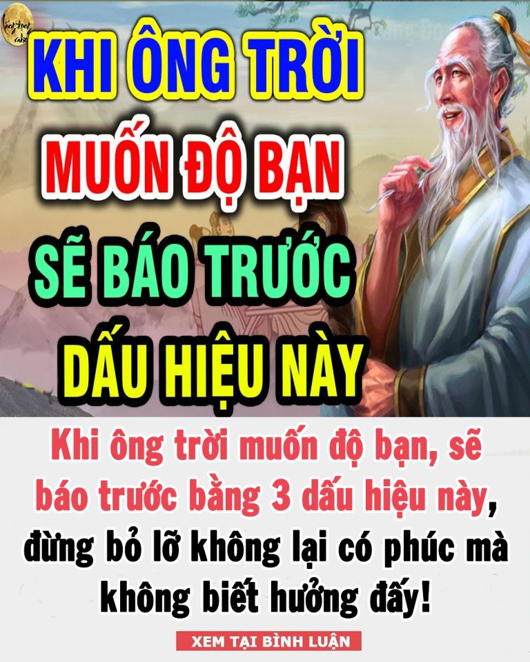 Khi ông trời muốn độ bạn, thường sẽ nhắc nhở bạn trước bằng 3 dấu hiệu này, đừng lơ là, nếu không thì có phúc cũng không biết hưởng đấy!