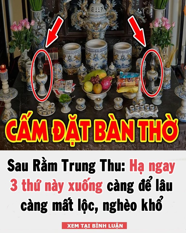 Sau Rằm Trung Thu: Hạ ngay 3 thứ này xuống càng để lâu càng mất lộc, nghèo khổ