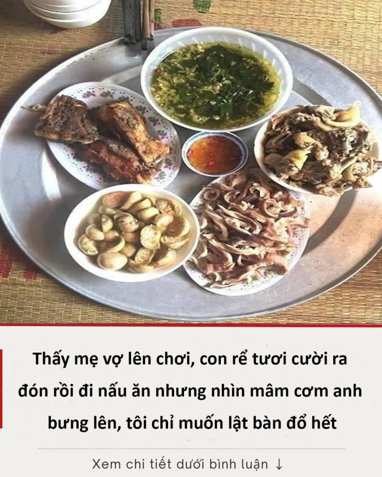 Thấy mẹ vợ lên chơi, con rể tươi cười ra đón rồi đi nấu ăn nhưng nhìn mâm cơm anh bưng lên, tôi chỉ muốn lật bàn đổ hết