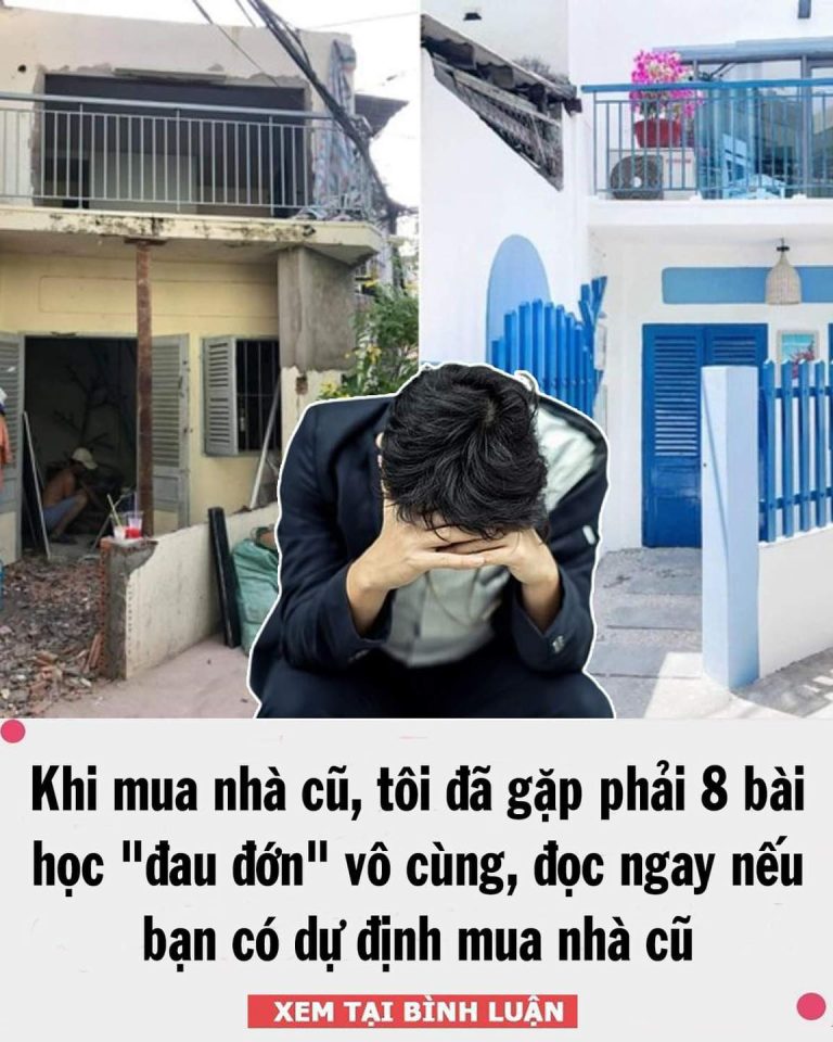 Khi mua nhà cũ, tôi đã gặp phải 8 bài học “đau đớn” vô cùng