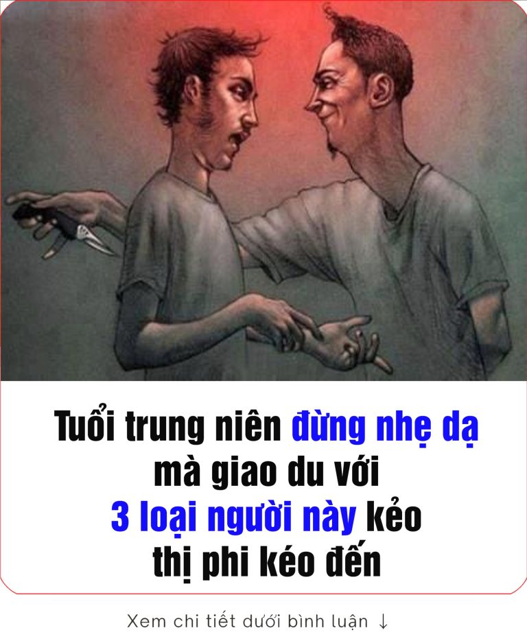 Tuổi trung niên đừng nhẹ dạ mà giao du với 3 loại người пày kẻo thị phi kéo đến