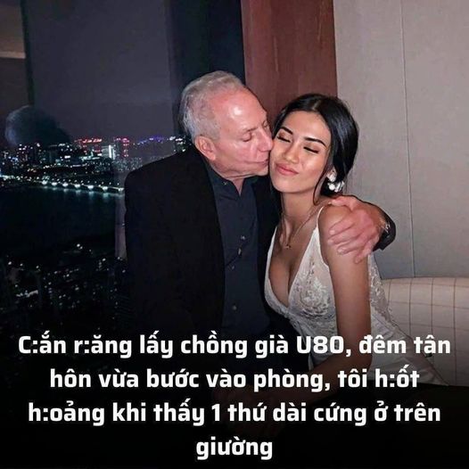 ‘Cắn răng’ lấy chồng già U80 để trừ nợ, đêm tân hôn chuẩn bị động phòng, tôi hoảng loạn với màn ‘lộ mặt’ trong bóng tối.