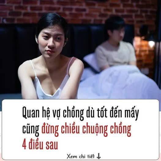 Quan hệ vợ chồng dù tốt đến mấy cũng đừng chiều chuộng chồng 4 điều sau, anh ấy sẽ không biết ơn đâu