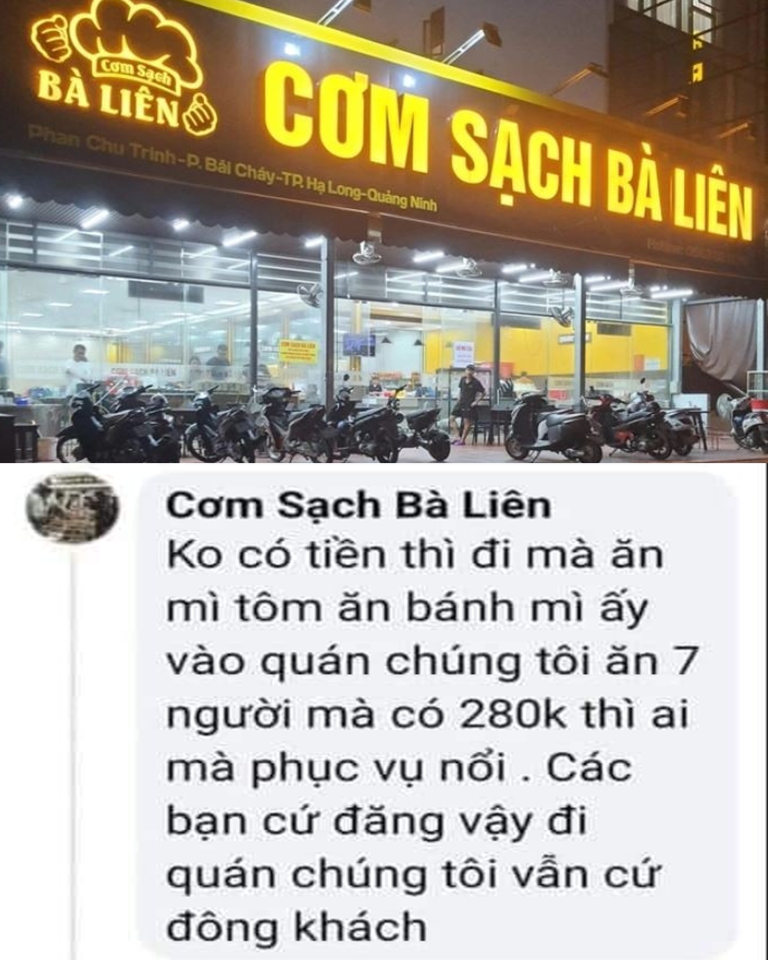 Vụ cơm sạch Bà Liên, QUAN TRỌNG LÀ THÁI ĐỘ …: Kh\ông có tiền thì đi ăn mỳ tôm ăn bánh mỳ và quán chúng tôi  7 người có 280k thì ai mà phục vụ nổi