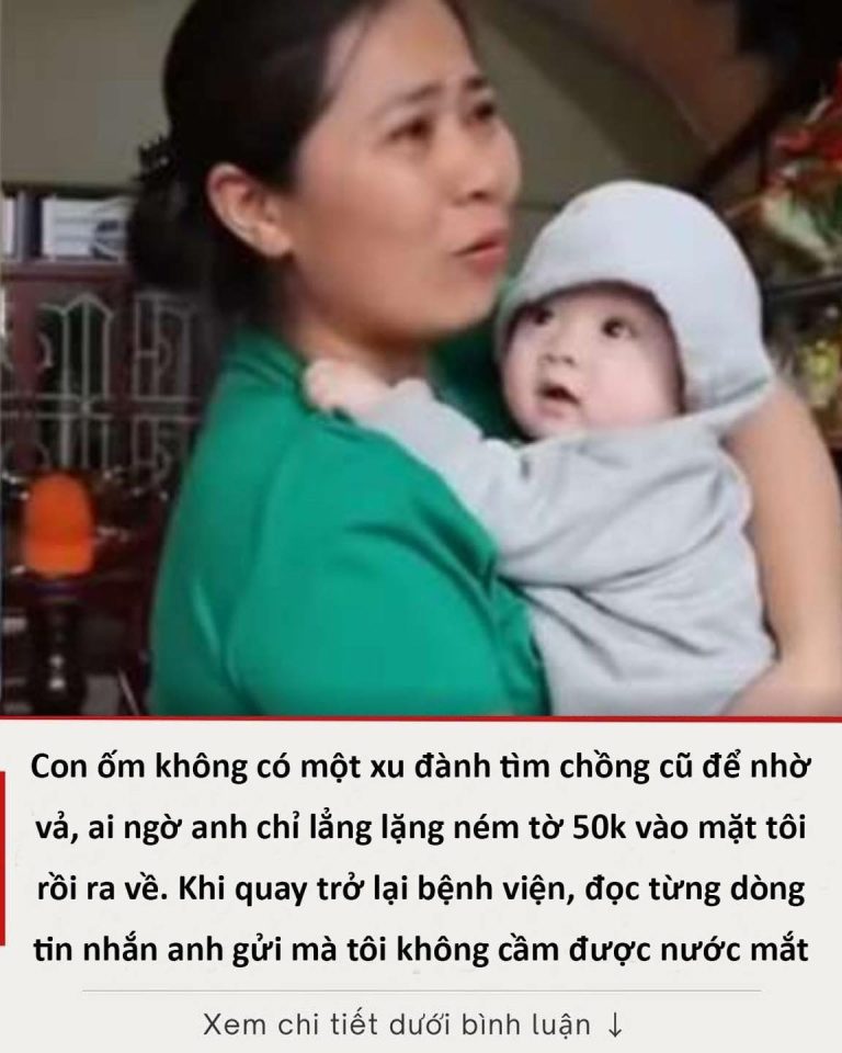 Con ốm không có một xu đành tìm chồng cũ để nhờ vả, ai ngờ anh chỉ lẳng lặng ném tờ 50k vào mặt tôi rồi ra về. Khi quay trở lại bệnh viện, đọc từng dòng tin nhắn anh gửi mà tôi không cầm được nước mắt