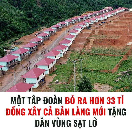 Tuyệt vời: Một Tâp Đoàn bỏ ra hơn 33 tỉ đồng xây cả bản làng mới tặng dân vùng sạt lở