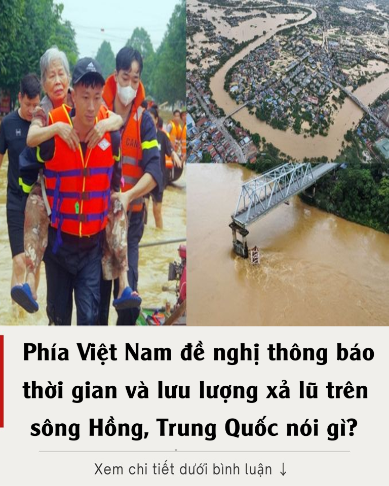 Phía Việt Nam đề nghị thông báo thời gian và lưu lượng xả lũ trên sông Hồng, Trung Quốc nói gì?