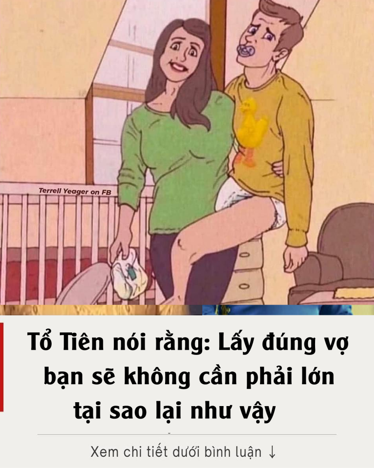 Tổ Tiên nói rằng: Lấy đúng vợ bạn sẽ không cần phải lớn tại sao lại như vậy