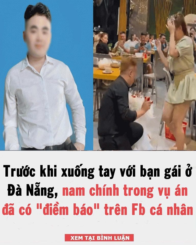 Trước khi x;uống tay với bạn gái ở Đà Nẵng, nam chính trong vụ án đã có “điềm báo” trên Fb cá nhân