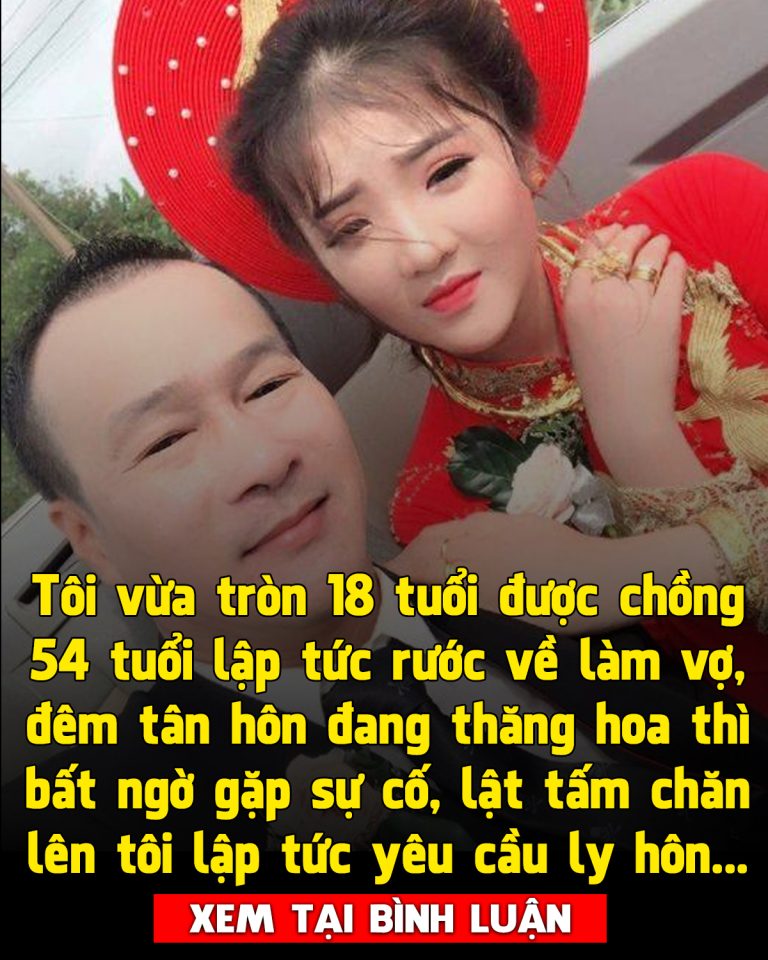 Yêu cô gái kém 21 tuổi, “ông chú” cưới ngay khi nàng tròn 18