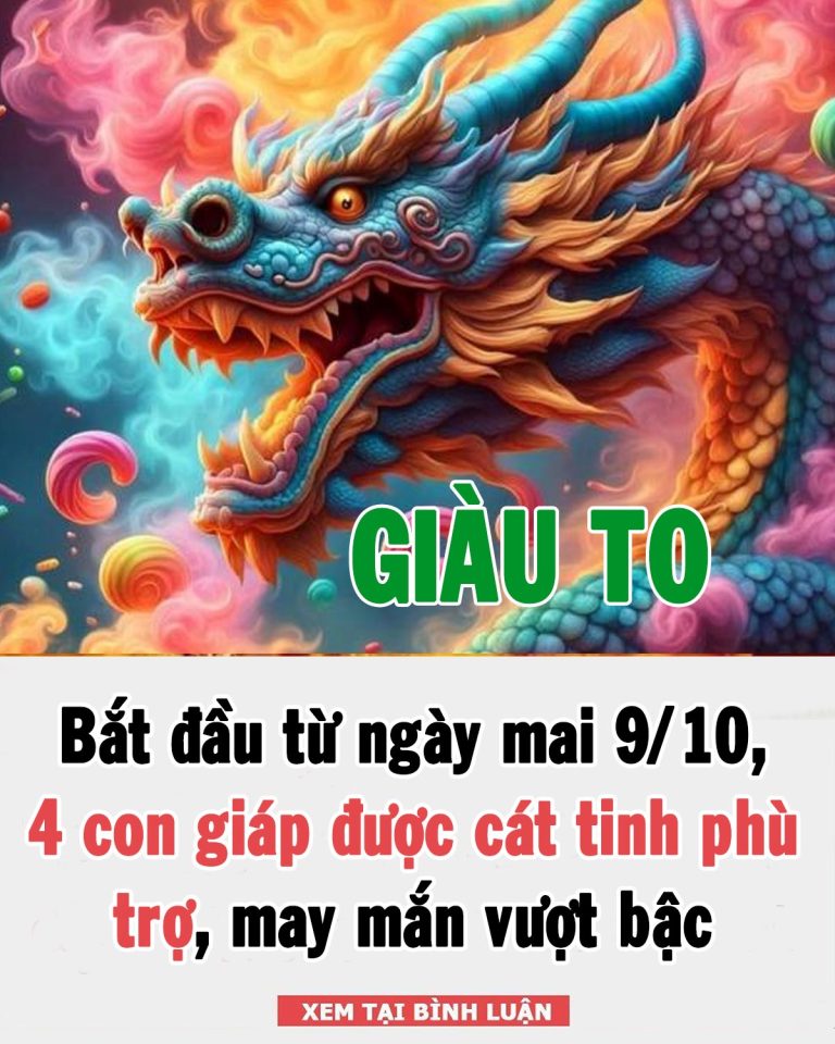 Bắt đầu từ ngày 9/10, 4 con giáp được cát tinh phù trợ, may mắn vượt bậc