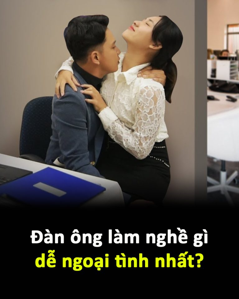 Đàn ông làm nghề gì dễ ngoại tình nhất?