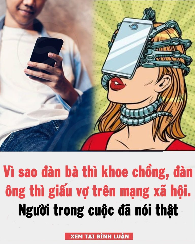 Đàn bà thì khoe chồng, đàn ông thì giấu vợ