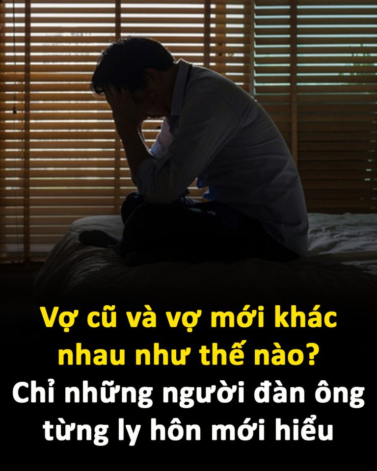 Vợ cũ và vợ mới khác nhau như thế nào? Chỉ những người đàn ông từng ly hôn mới hiểu