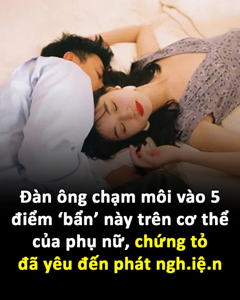 Đàn ông chạm môi vào 5 điểm ‘bẩn’ này trên cơ thể của phụ nữ, chứng tỏ đã yêu đến phát ngh.iệ.n