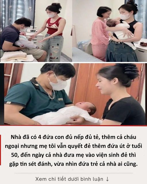 Nhà đã có 4 đứa con đủ nếp đủ tẻ, thêm cả cháu ngoại nhưng mẹ tôi vẫn quyết đẻ thêm đứa út ở tuổi 50, đến ngày cả nhà đưa mẹ vào viện sinh đẻ thì gặp tin sét đánh, vừa nhìn đứa trẻ cả nhà ai cũng