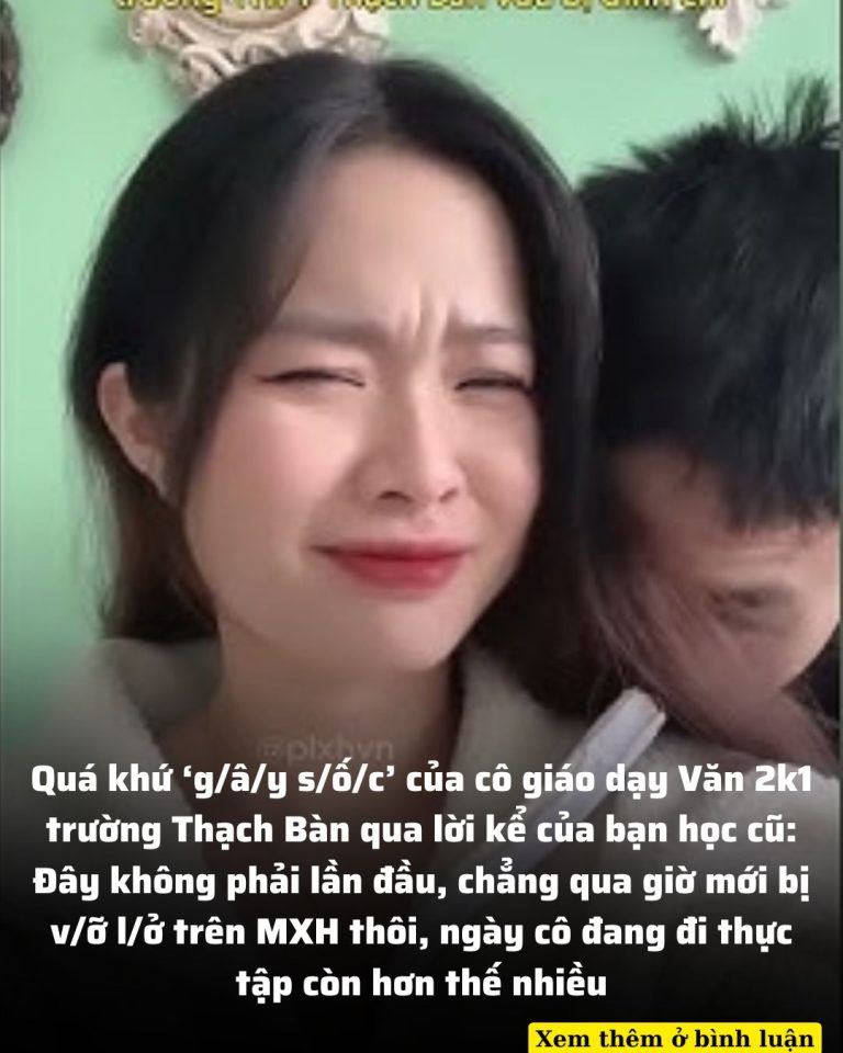 Cô giáo dạy Văn 2k1 trường Thạch Bàn qua lời kể của bạn học cũ