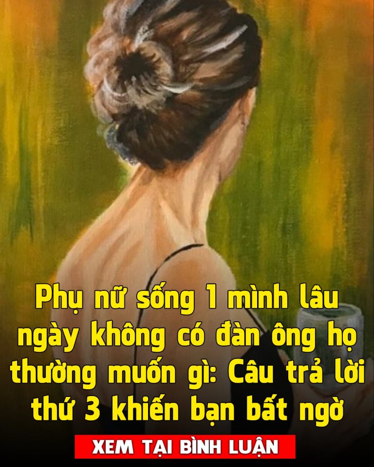 Phụ nữ sống 1 mình lâu ngày không có đàn ông họ thường muốn gì: Câu trả lời thứ 3 khiến bạn bất ngờ