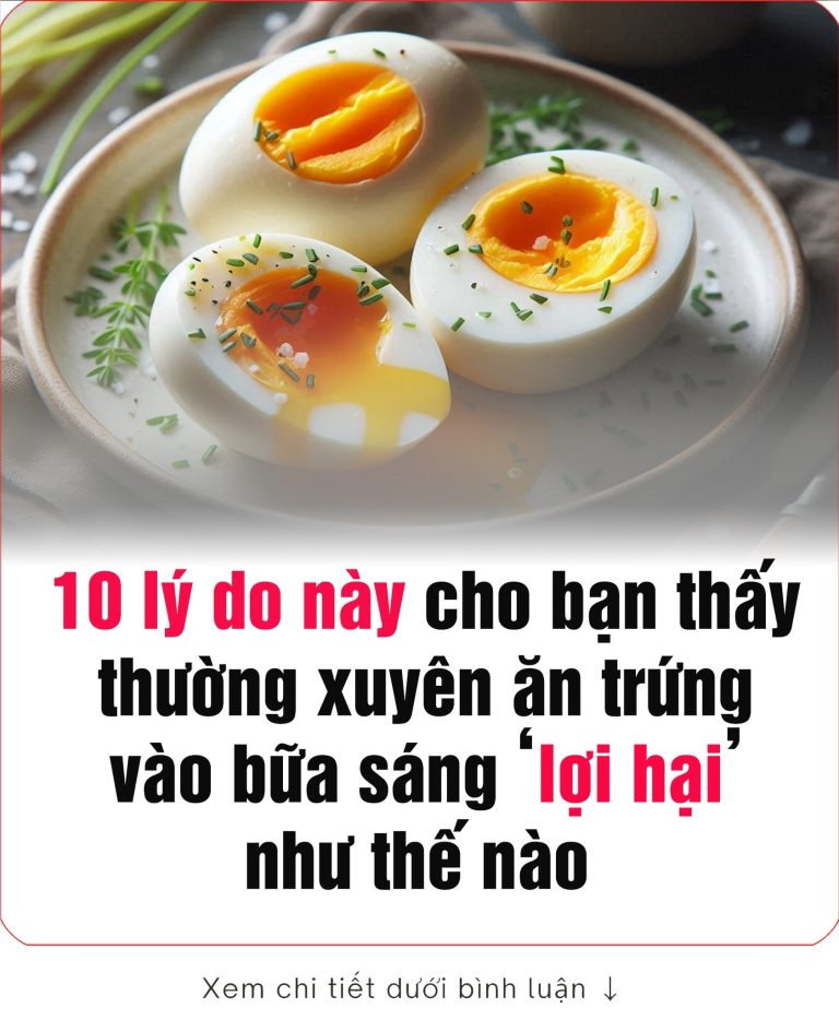 10 lý do bạn nên thường xuyên ăn trứng gà vào buổi sáng