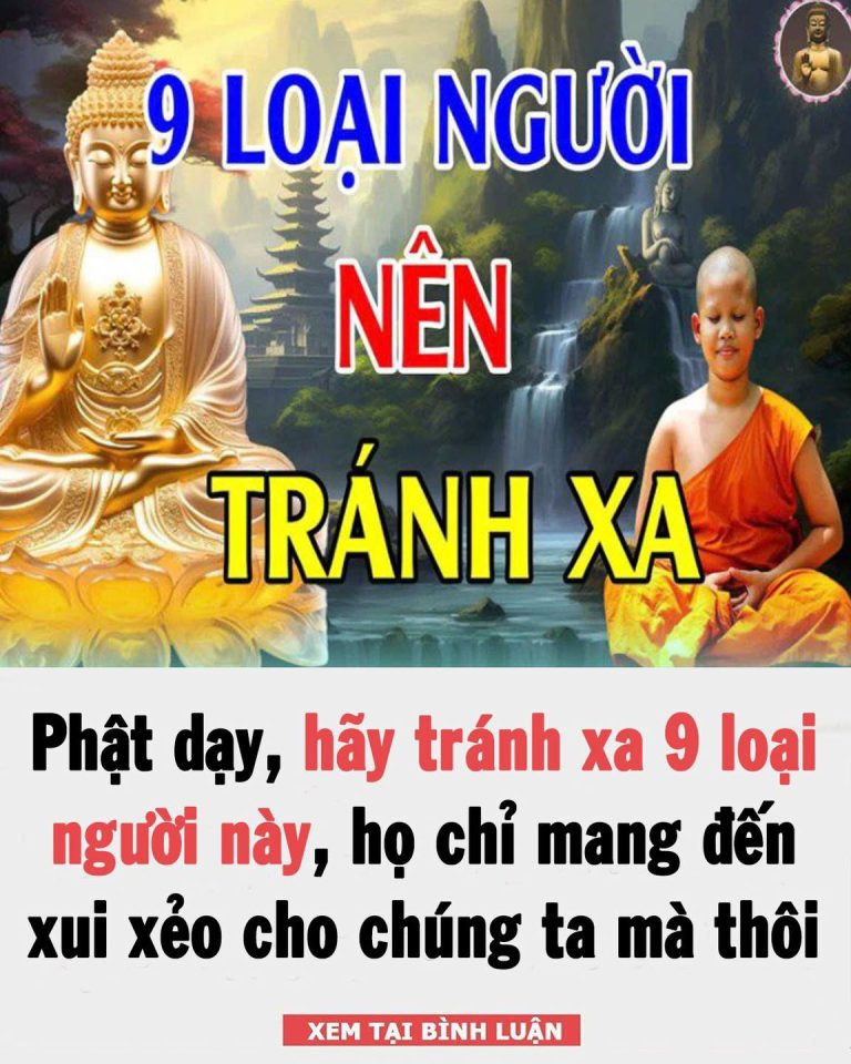 Phật dạy, hãy tránh xa 9 loại người này, họ chỉ mang đến xui xẻo cho chúng ta mà thôi