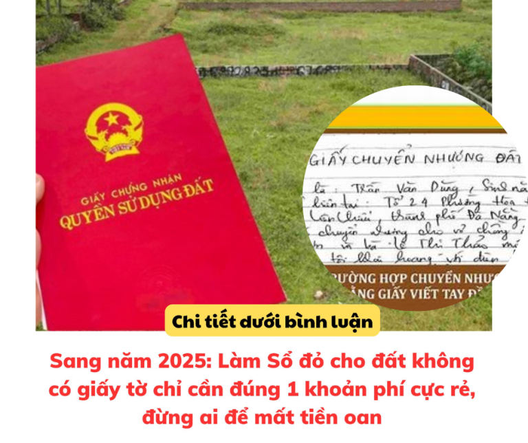 Năm 2025, làm Sổ đỏ cho đất không có giấy tờ, người dân cần nộp những khoản tiền sau