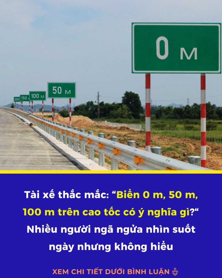 Biển 0 m, 50 m, 100 m trên cao tốc có ý nghĩa gì? Tài xế lần đầu về quê thắc mắc