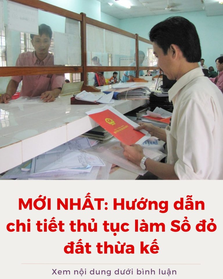 MỚI NHẤT: Hướng dẫn chi tiết thủ tục làm Sổ đỏ đất thừa kế 2025, ai cũng làm được