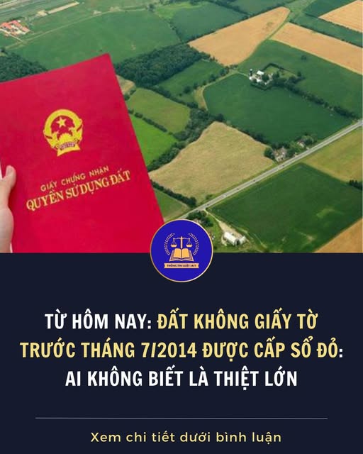 Đất không giấy tờ trước tháng 7/2014 được cấp sổ đỏ: Ai không biết là thiệt lớn