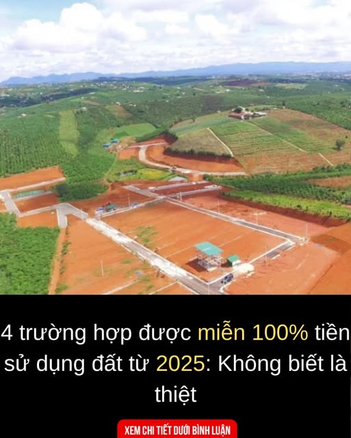 4 trường hợp được miễn 100% tiền sử dụng đất từ 2025: Không biết là thiệt