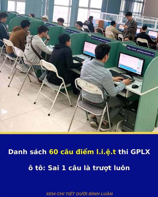 Danh sách 60 câu điểm liệt thi giấy phép lái xe ô tô: Sai 1 câu là trượt luôn