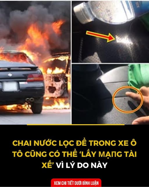 Đây là lý do bạn tuyệt đối không nên để chai nước trong xe ô tô