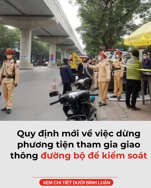 Quy định mới về việc dừng phương tiện tham gia giao thông đường bộ để kiểm soát