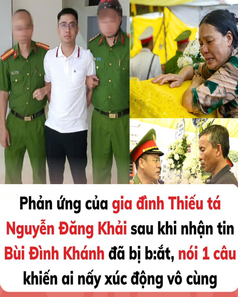Gia đình Thiếu tá Nguyễn Đăng Khải nói gì khi nghe tin bắt nghi phạm Bùi Đình Khánh?