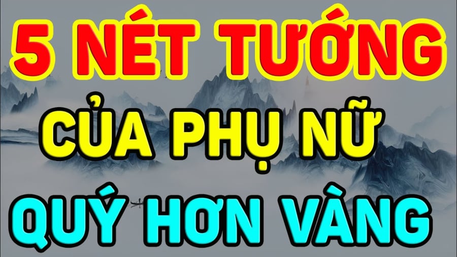 Tướng phụ nữ mang lại may mắn cho chồng con